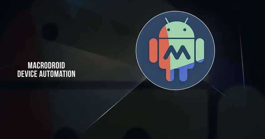 MacroDroid: автоматизации Android